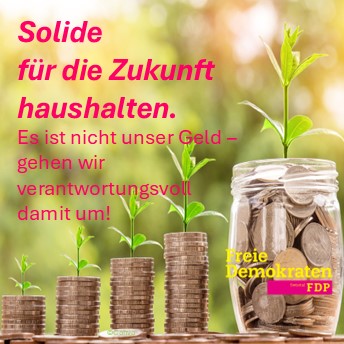 Solide für die Zukunft haushalten.